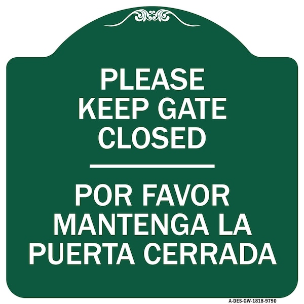 Please Keep Gate Closed Por Favor Mantenga La Puerta Cerrada Alum Sign, 18" x 18", GW-1818-9790
